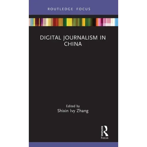 Digital Journalism in China
