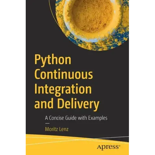 Python Continuous Integration and Delivery: A Concise Guide with Examples
