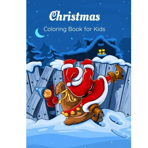 Christmas Coloring Book for Kids: 37 Christmas Coloring Pages for Boys and Girls ages 4-8