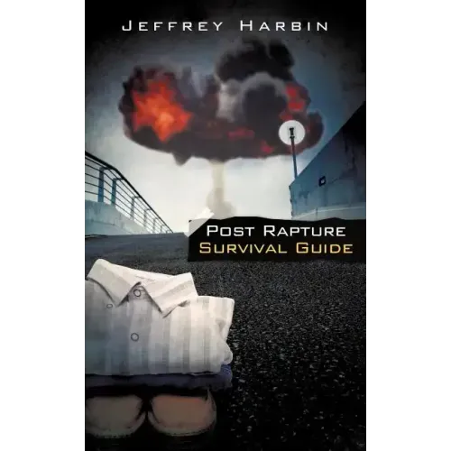 Post Rapture Survival Guide