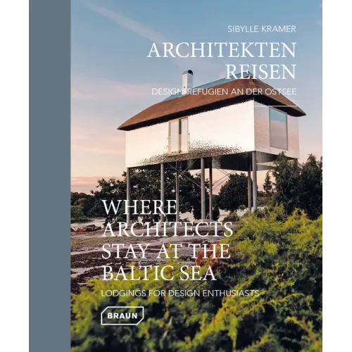 Where Architects Stay at the Baltic Sea: Lodgings for Design Enthusiasts