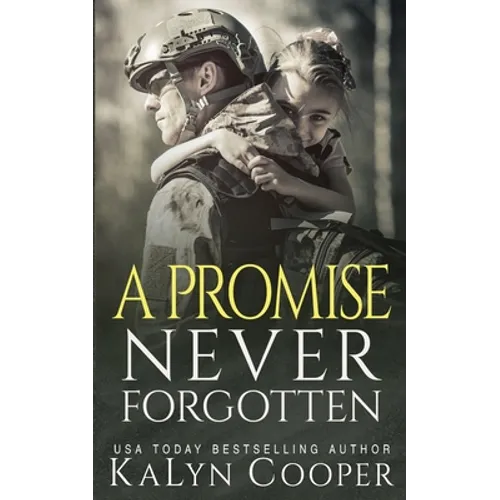 A Promise Never Forgotten