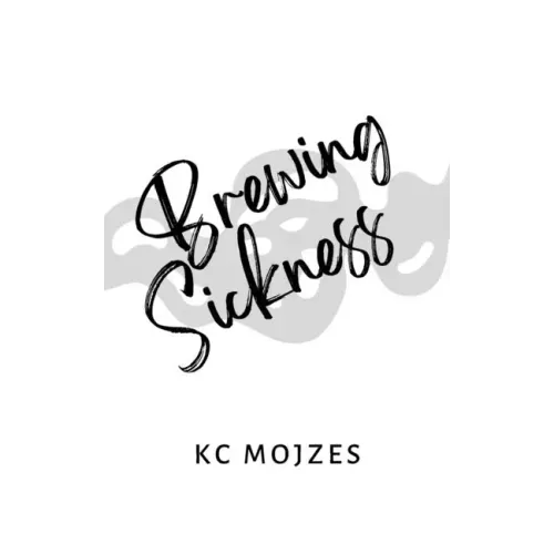 Brewing Sickness