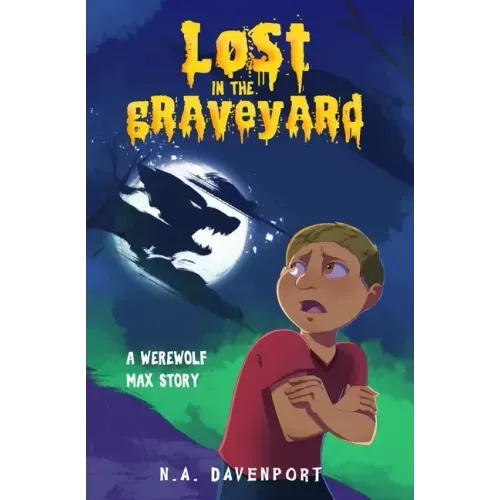 Lost in the Graveyard: A Werewolf Max Story