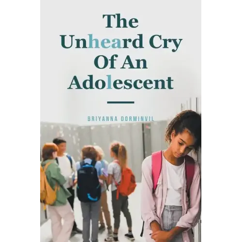 The Unheard Cry Of An Adolescent