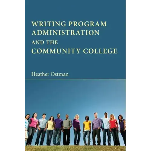 Writing Program Administration and the Community College