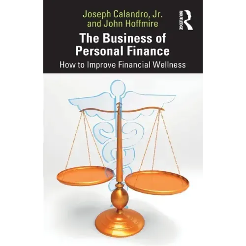 The Business of Personal Finance: How to Improve Financial Wellness