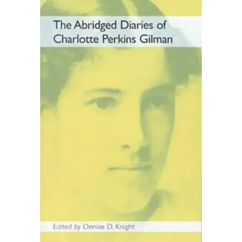 The Abridged Diaries of Charlotte Perkins Gilman