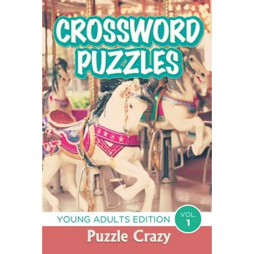 Crossword Puzzles: Young Adults Edition Vol. 1