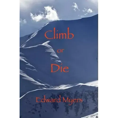Climb or Die