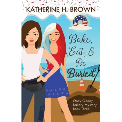 Bake, Eat, & Be Buried