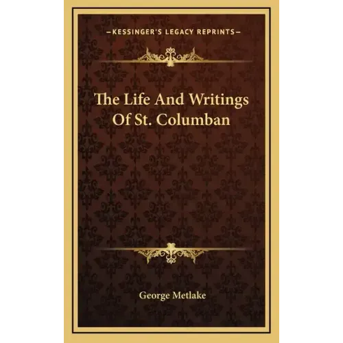 The Life and Writings of St. Columban