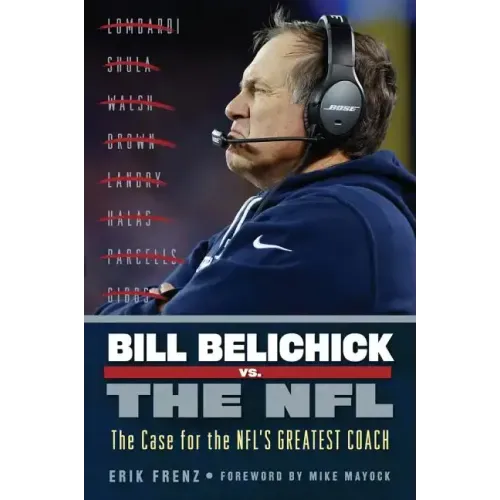 Bill Belichick vs. the NFL