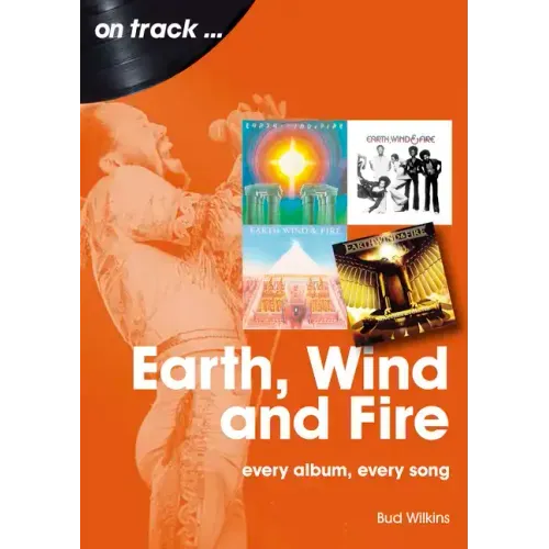 Earth, Wind and Fire: Every Album, Every Song