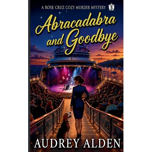 Abracadabra and Goodbye