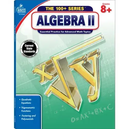 Algebra II, Grades 8 - 10: Volume 1