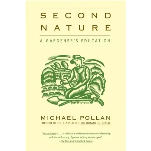 Second Nature: A Gardener's Education