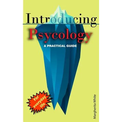 Introducing Psycology: A practical Guide