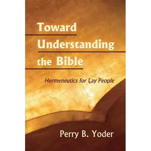 Toward Understanding the Bible
