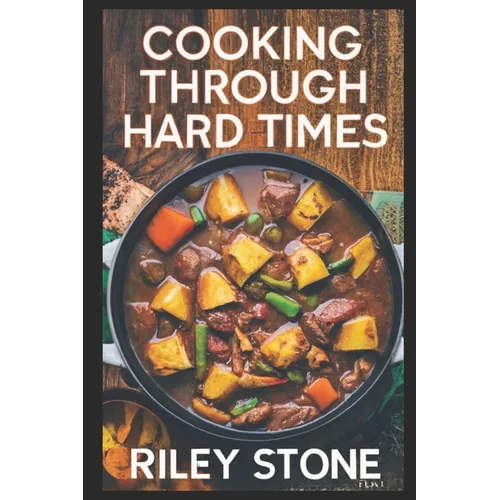 Cooking Through Hard Times: Depression-Era Classics