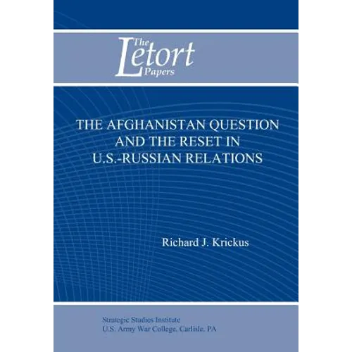 The Afghanistan Question and the Reset in U.S. Iranian Relations (Letort Paper)