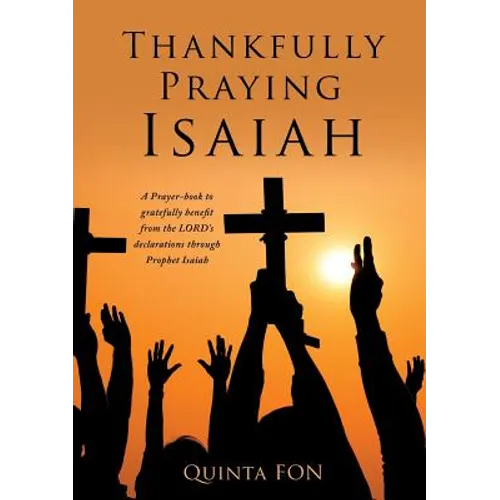 Thankfully Praying Isaiah