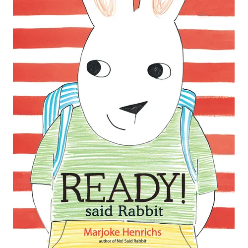 Ready! Said Rabbit
