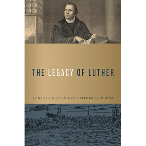 The Legacy of Luther