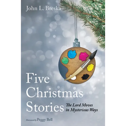 Five Christmas Stories: The Lord Moves in Mysterious Ways