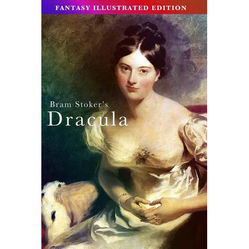 Bram Stoker's Dracula - Fantasy Illustrated Edition
