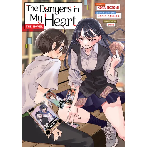 The Dangers in My Heart - The Novel (Light Novel)