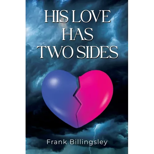 His Love Has Two Sides