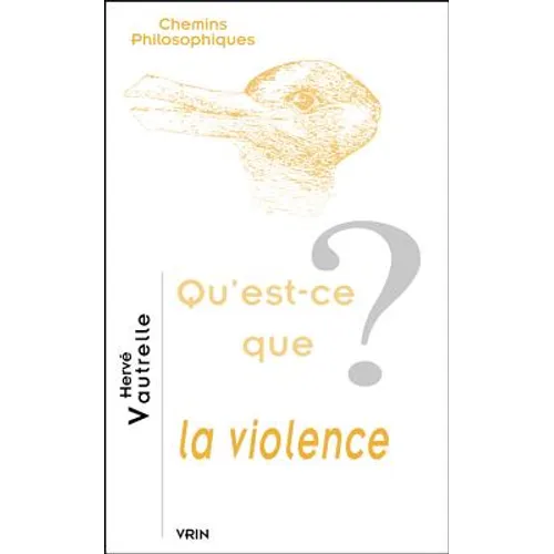 Qu'est-CE Que La Violence?