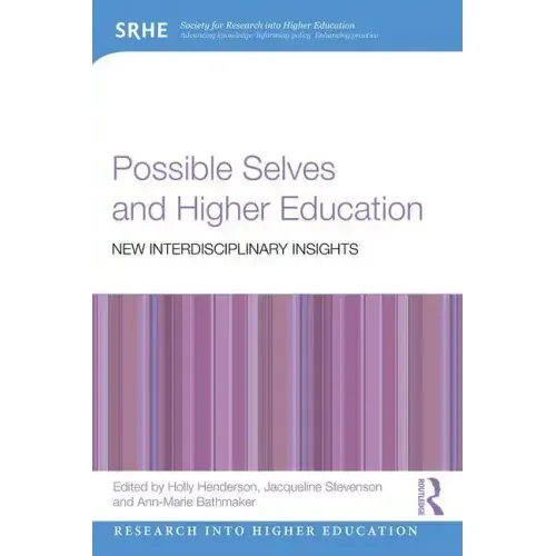 Possible Selves and Higher Education: New Interdisciplinary Insights