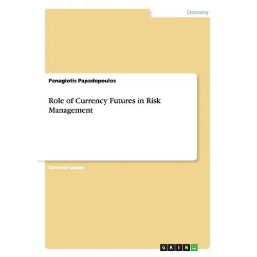 Role of Currency Futures in Risk Management