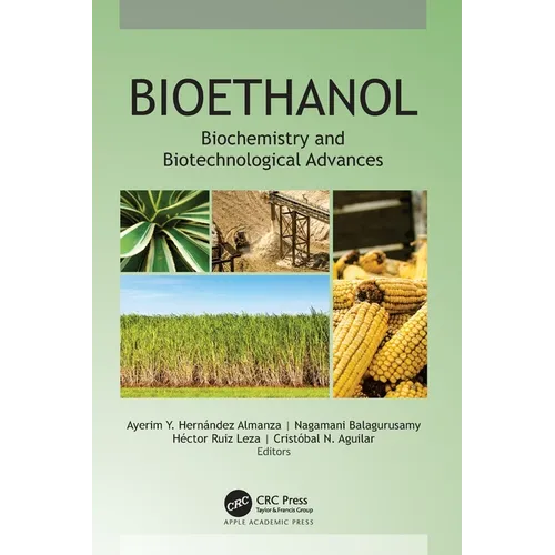 Bioethanol: Biochemistry and Biotechnological Advances - Paperback