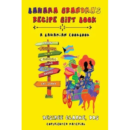 Bahama Grandma's Recipe Gift Book: A Bahamian Cookbook