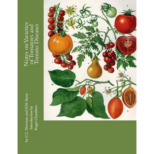 Notes on Varieties of Tomatoes and Tomato Diseases