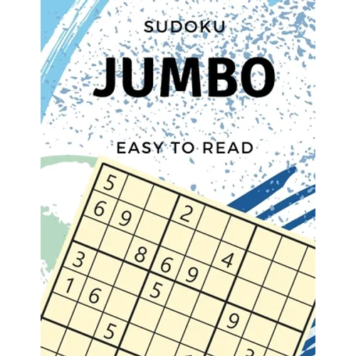 JUMBO Book of Sudoku: 75 Puzzles, Easy Normal to Hard Level, LARGE PRINT, Easy-to-read for adults & seniors - 1 puzzle per page, Tons of Cha