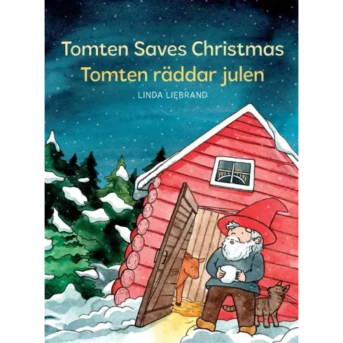 Tomten Saves Christmas - Tomten räddar julen: A Bilingual Swedish Christmas tale in Swedish and English