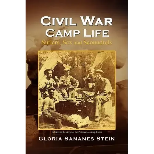Civil War Camp Life
