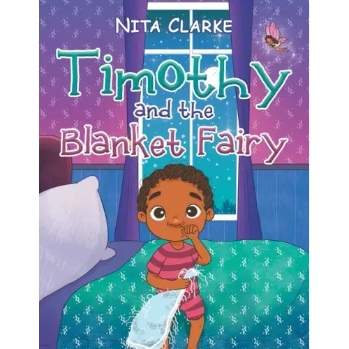 Timothy and the Blanket Fairy