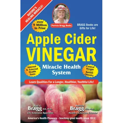Apple Cider Vinegar: Miracle Health System