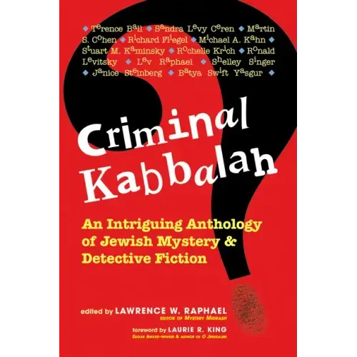 Criminal Kabbalah: An Intriguing Anthology of Jewish Mystery and Detective Fiction
