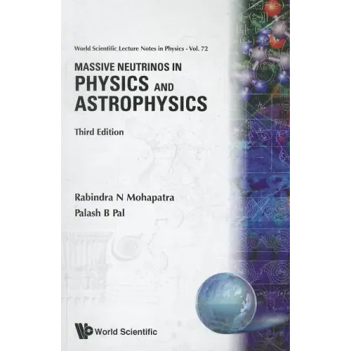 Massive Neutrinos in Physics and Astrophysics (Third Edition)
