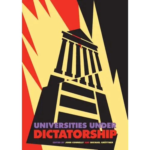 Universities Under Dictatorship