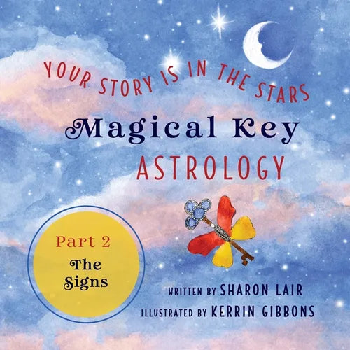 Magical Key - Astrology: Part 2: The Signs