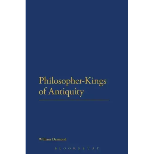 Philosopher-Kings of Antiquity