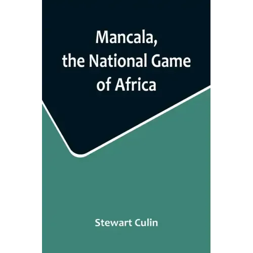 Mancala, the National Game of Africa