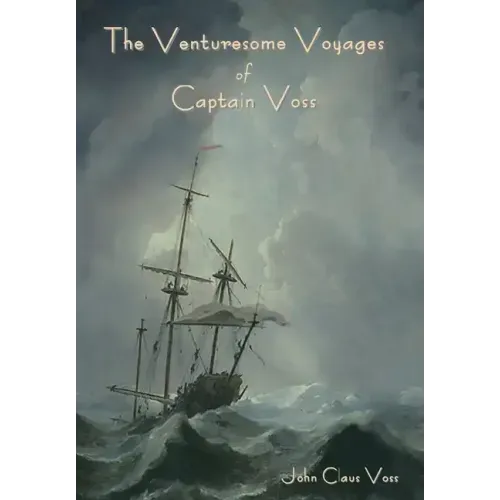 The Venturesome Voyages of Captain Voss